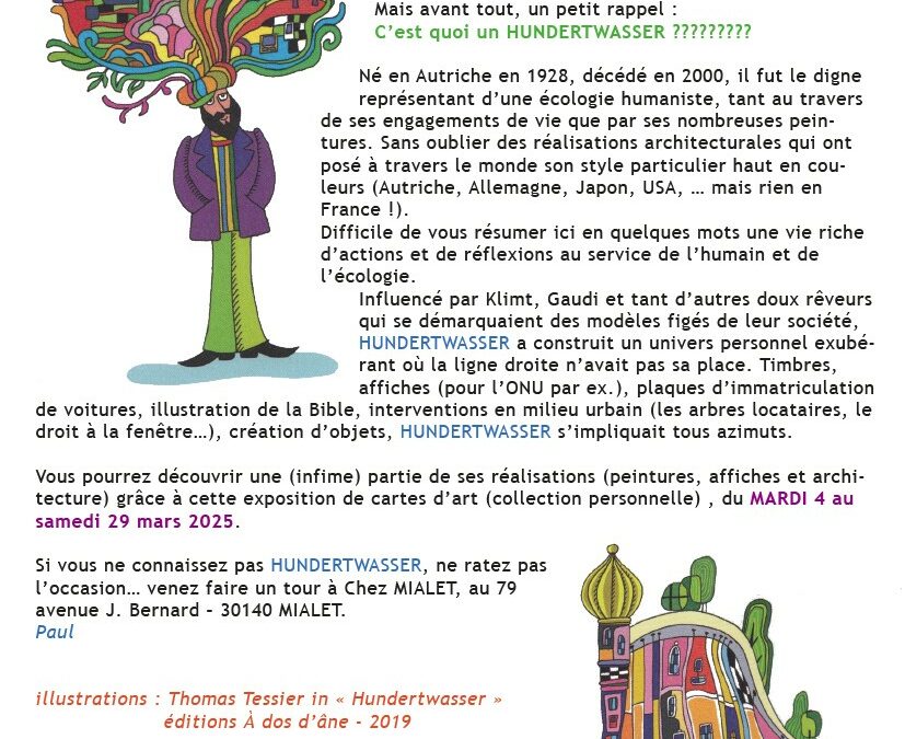 EXPO HUNDERTWASSER – ACTE 2 CHEZ MIALET DU 4 AU 29 MARS 25