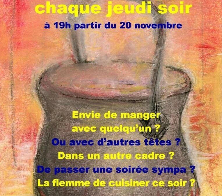 BAR A SOUPES AU FOYER ROLAND DE MIALET CHAQUE JEUDI SOIR